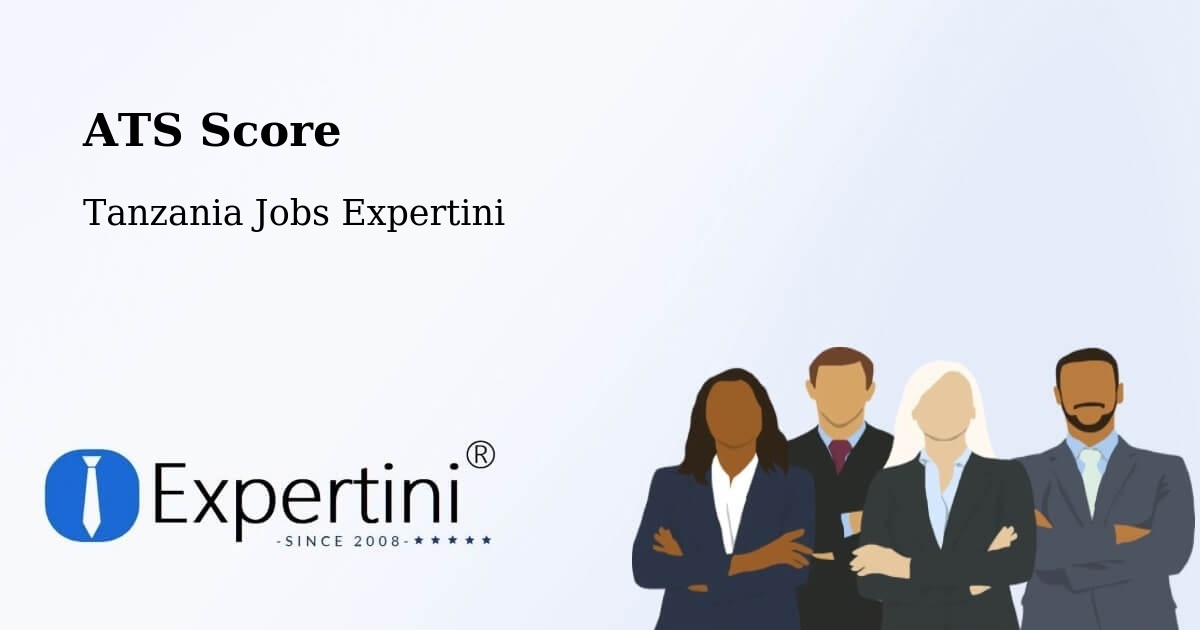 Resume ATS Score & Job Description Match Tool – Mto Wa Mbu - Tanzania Jobs Expertini