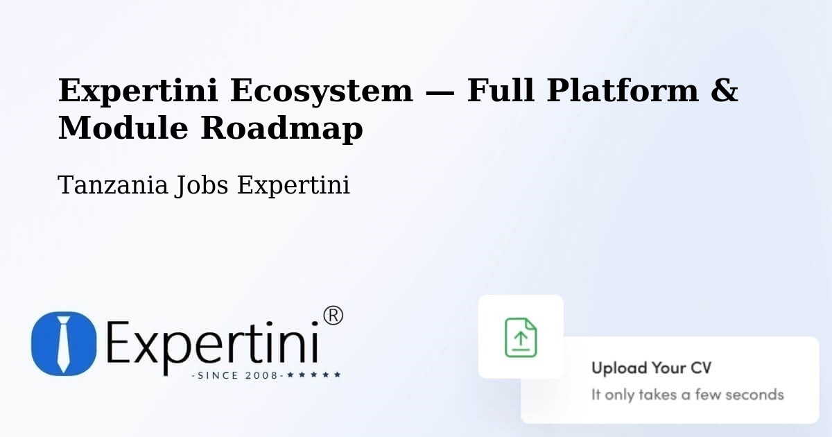 Expertini Ecosystem — Full Platform & Module Roadmap – Mto Wa Mbu