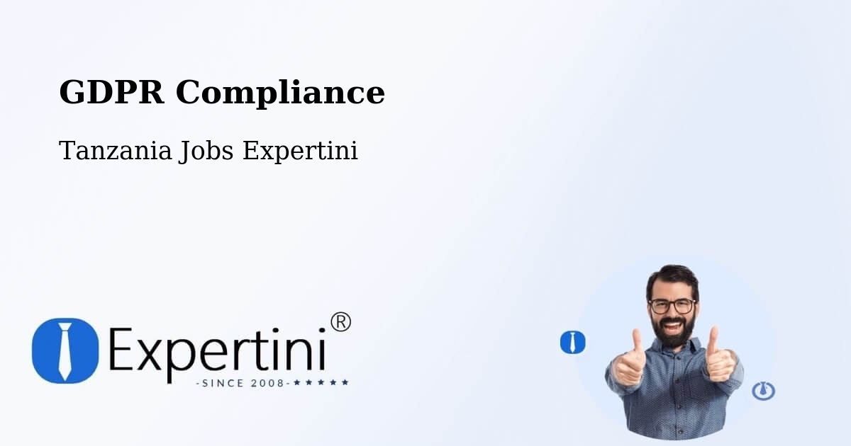 EU GDPR Compliance Statement – Mto Wa Mbu - Tanzania Jobs Expertini