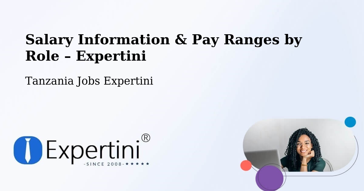 Salary Information & Pay Ranges – Mto Wa Mbu - Mto Wa Mbu, Tanzania Jobs Expertini
