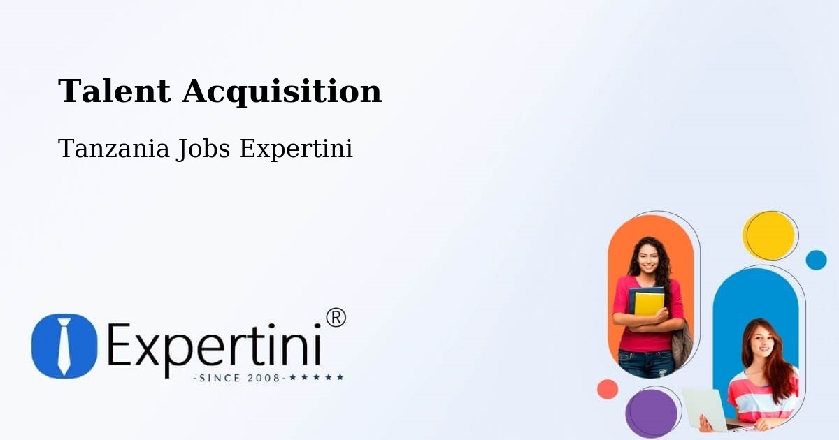 Post Jobs & Find Candidates in Mto Wa Mbu – Talent Acquisition Solutions - Tanzania Jobs Expertini