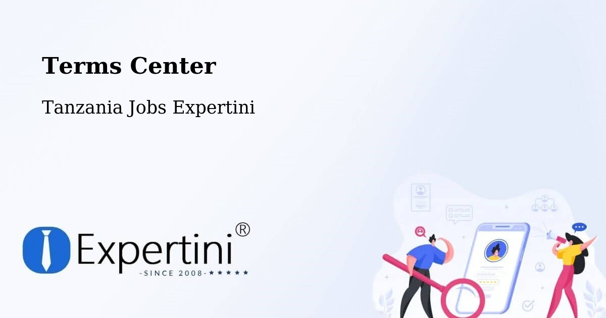 Terms of Service – Mto Wa Mbu - Tanzania Jobs Expertini
